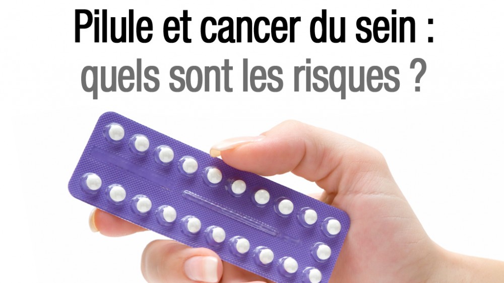 Cancer Du Sein La Pilule Est Elle En Cause